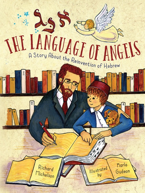 Title details for The Language of Angels by Richard Michelson - Available
